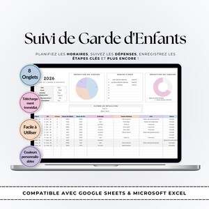 May include: A digital childcare tracking spreadsheet displayed on a laptop screen, featuring the title Suivi de Garde d'Enfants, 2026 calendar year, data tables, pie charts, and four circular callout badges highlighting features in French.