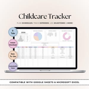 Peut inclure: Un tableur numérique de suivi de garde d'enfants affiché sur un écran d'ordinateur portable, avec le titre Childcare Tracker, un tableau de bord 2026, des graphiques circulaires et un tableau de planification détaillé. Quatre badges circulaires indiquent 8 Tabs, Instant Download, Easy To Use et Customizable Colors.
