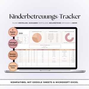 May include: A digital childcare tracker displayed on a laptop screen, featuring the text Kinderbetreuungs-Tracker, 2026, and various data tables, pie charts, and columns. Four circular badges list features in German, and the bottom text states it is compatible with Google Sheets and Microsoft Excel.