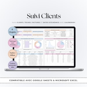 May include: A laptop screen displaying a client tracking spreadsheet titled Suivi Clients, featuring sections for tasks, invoices, and deadlines. Four circular badges highlight features including 8 tabs, immediate download, ease of use, and customizable colors.
