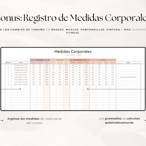 May include: A digital fitness tracker with the title "Bonus: Registro de Medidas Corporales". The tracker allows users to record body measurements for arms, thighs, calves, waist, and more. Instructions are included to input measurements and calculate averages.