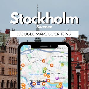 May include: A smartphone displays a Google Maps view of Stockholm, Sweden, with numerous location markers. The phone is held in front of a blurred background of buildings and a bridge. Text at the top reads "Stockholm, Sweden, Google Maps Locations."