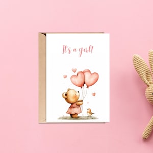 Druckbare Karte für Neugeborenes, Es ist ein Mädchen, süßer Bär mit Luftballons, Mädchen, Geburtskarte