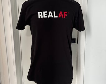 REAL AF Slogan Funny Tshirt, Birthday Gift for Him or Her, MAFS Cool statement Tee, Party Festival Eye Catching, T-Shirt