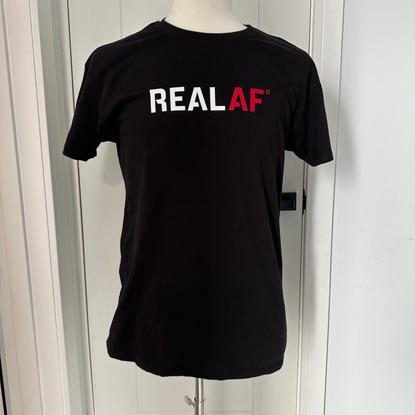 REAL AF Slogan Funny Tshirt, Birthday Gift for Him or Her, MAFS Cool statement Tee, Party Festival Eye Catching, T-Shirt