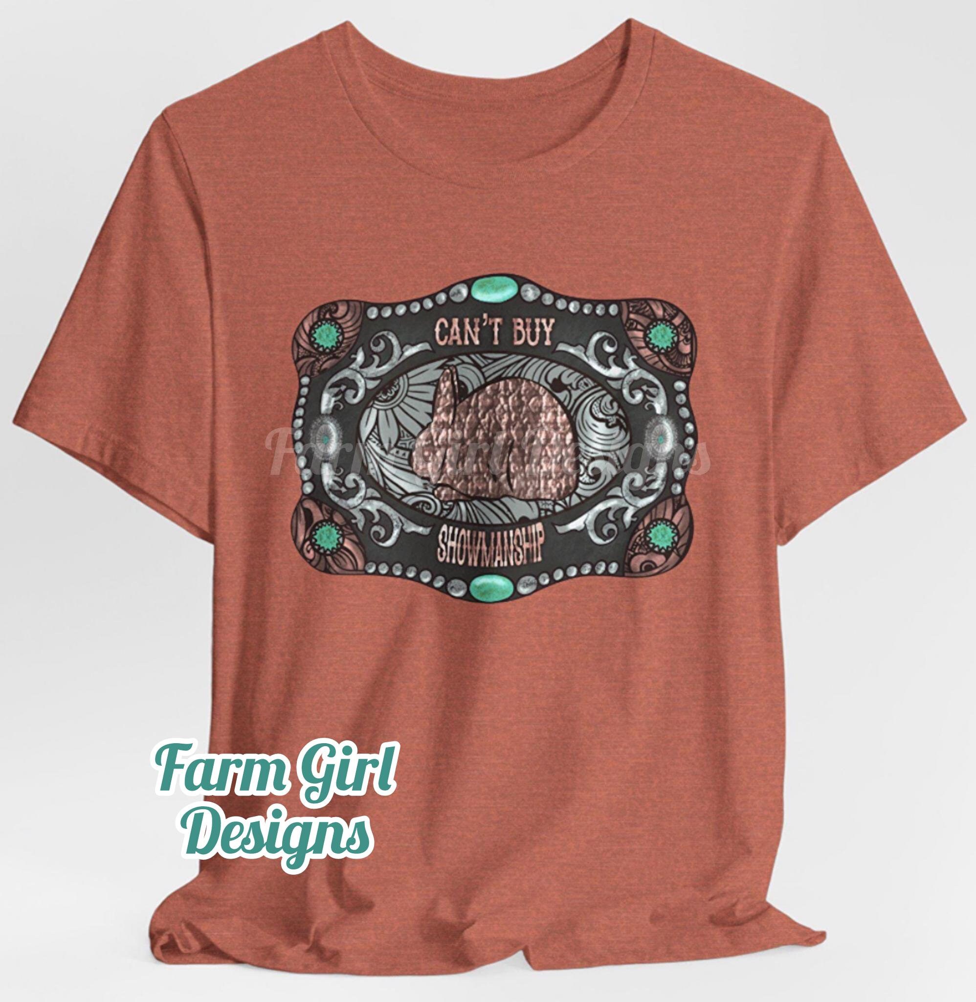 Show Rabbit Belt Buckle "You Can't Buy Showmanship" Bella Canvas Tee Adult Shirt
