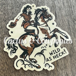Wild As Heck Cowgirl Sticker