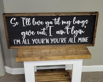 So I'll Love you Til My Lungs Give Out... Home Decor, Framed Wood Sign with Vinyl Lettering, Farmhouse, Handmade