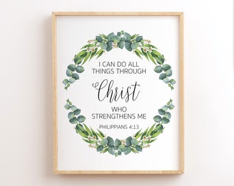 Philippians 4:13, Scripture Printable, I Can Do All Things Through Christ Who Strengthens Me, Printable Bible Verse, Christian Wall Art