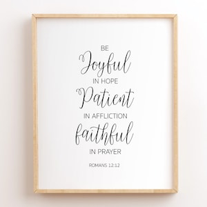 Romans 12:12, Be Joyful In Hope, Printable Bible Verse Wall Art, Scripture Printables, Christian Printable Wall Art, Minimalist, Modern