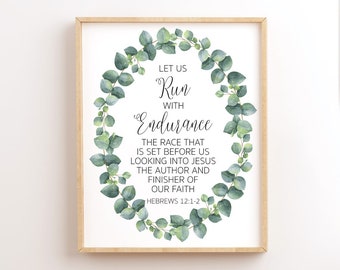 Hebrews 12:1-2, Let Us Run With Endurance The Race That Is Set Before Us, Bible Verse Printable, Scripture Wall Art, Christian Bible Quotes
