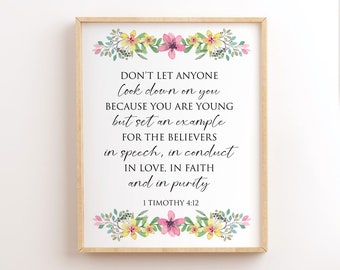 1 Timothy 4:12, Don&#39;t Let Anyone Look Down On You, Printable Bible Verse Wall Art, Scripture Wall Art, Christian Wall Art, Bible Quote Print