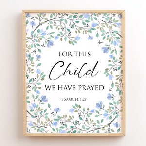 For This Child We Have Prayed Printable, 1 Samuel 1:27, Christian Nursery Wall Art, Boy Nursery Scripture, Blue Flowers, Nursery Bible Verse