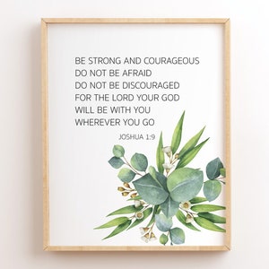 Jozua 1:9, wees sterk en moedig, christelijk afdrukbaar, bijbelvers muurkunst, afdrukbare kunst aan de muur schrift, wanddecoratie, bijbelcitaat afdrukken