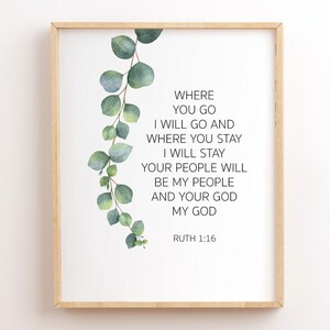 Ruth 1:16, Where You Go I Will Go, Scripture Printable, Bible Verse ...