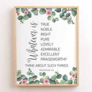 Whatever Is True, Philippians 4:8, Scripture Printable, Printable Bible Verse Wall Art, Printable Christian Wall Art, Bible Quote Wall Art