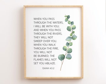 Isaiah 43:2, When You Pass Through The Waters I Will Be With You, Bible Verse Printable, Scripture Wall Art, Christian Wall Art, Bible Quote