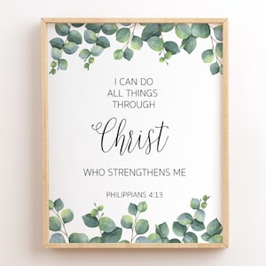 I Can Do All Things Through Christ, Philippians 4:13, Who Strengthens Me, Bible Verse Printable, Scripture Art Printable, Christian Wall Art