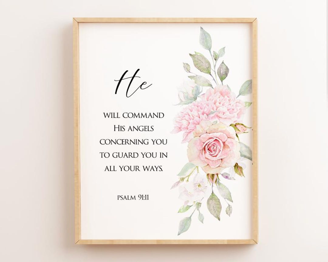 Psalm 91:11, He Will Command His Angels Concerning You, Floral Nursery ...