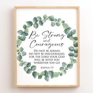 Be Strong And Courageous, Joshua 1:9, Bible Verse Printable, Scripture Wall Art Print, Christian Wall Decor, Bible Quote Print, Eucalyptus
