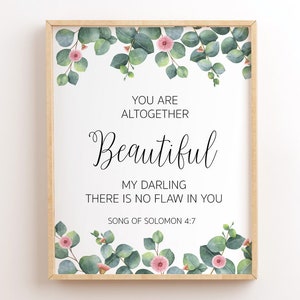 Song of Solomon 4:7, You Are Altogether Beautiful, Scripture Printables, Printable Bible Verse Wall Art, Christian Printable Wall Art Quotes