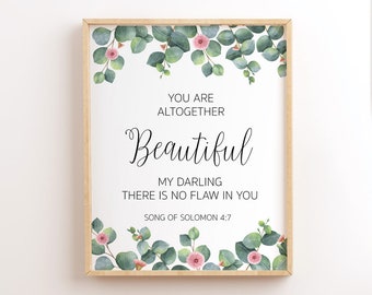 Song of Solomon 4:7, You Are Altogether Beautiful, Scripture Printables, Printable Bible Verse Wall Art, Christian Printable Wall Art Quotes