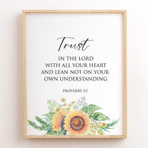 Proverbs 3:5, Trust In The Lord With All Your Heart, Printable Scripture, Bible Verse Wall Art, Christian Prints, Sunflowers, Bible Quotes