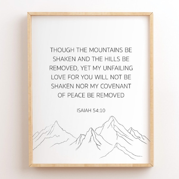Isaiah 54:10, Yet My Unfailing Love For You Will Not Be Shaken, Bible Verse Printables, Scripture Wall Art, Christian Wall Art, Bible Quote