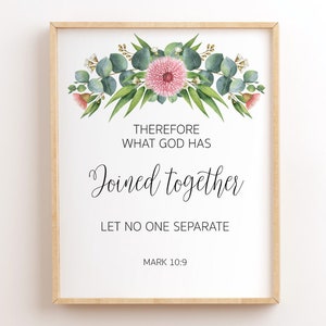 Mark 10:9, Therefore What God Has Joined Together, Scripture Wall Art Print, Bible Verse Printable, Christian Wall Decor, Bible Quote Print