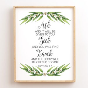 Matthew 7:7, Ask And It Will Be Given To You, Printable Bible Verse, Ask Seek Knock, Scripture Printables, Christian Wall Art, Bible Quote