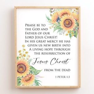 1 Peter 1:3, Resurrection Of Jesus Christ, Easter Scripture Printable Art, Sunflowers, Bible Verse Wall Art, Christian Wall Decor, Floral