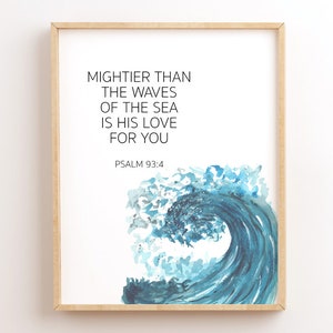 Psalm 93:4, Mightier Than The Waves of The Sea, Printable Bible Verse Wall Art, Scripture Printable, Christian Home Decor, Christian Print