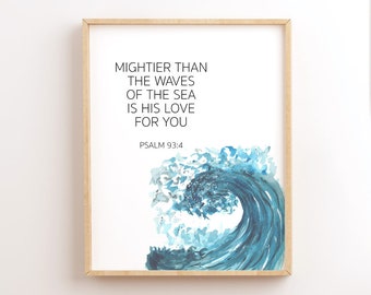 Psalm 93:4, Mightier Than The Waves of The Sea, Printable Bible Verse Wall Art, Scripture Printable, Christian Home Decor, Christian Print
