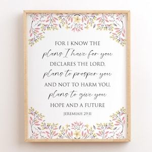 Jeremiah 29:11, For I Know The Plans I Have For You, Printable Bible Verse Wall Art, Scripture Print, Christian Nursery, Baby Girl Printable