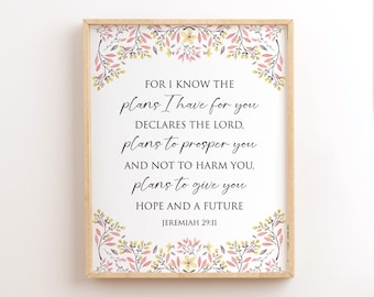 Jeremiah 29:11, For I Know The Plans I Have For You, Printable Bible Verse Wall Art, Scripture Print, Christian Nursery, Baby Girl Printable