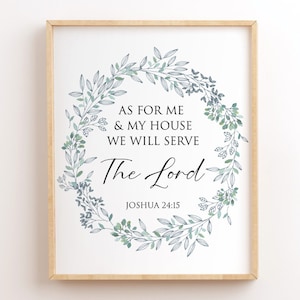 Joshua 24:15, As For Me And My House We Will Serve The Lord, Bible Verse Printable, Scripture Wall Art, Christian Wall Decor, New Home Gift