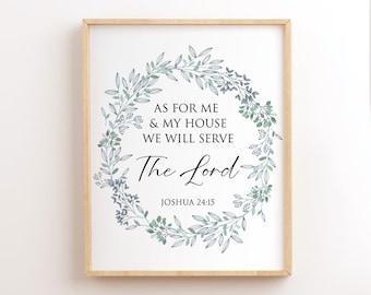 Joshua 24:15, As For Me And My House We Will Serve The Lord, Bible Verse Printable, Scripture Wall Art, Christian Wall Decor, New Home Gift