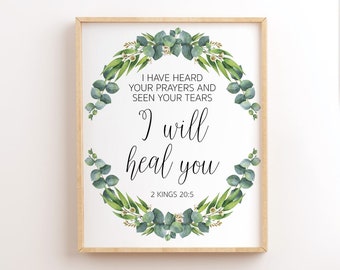 2 Kings 20:5, I Have Heard Your Prayers, I Will Heal You, Bible Verse Printable, Scripture Wall Art, Christian Wall Decor, Bible Quote Print