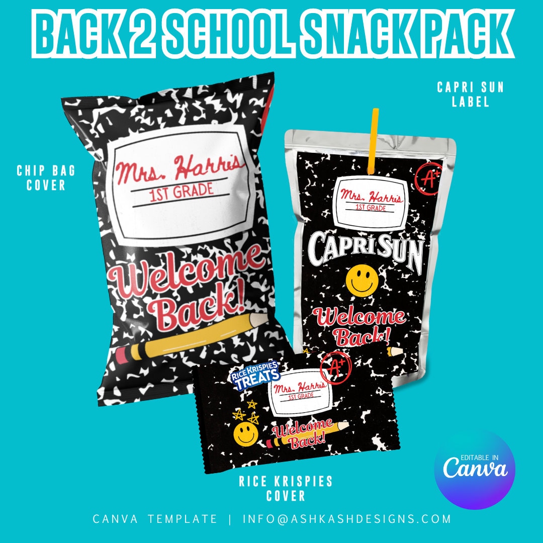 Welcome Back 2 School Snack Pack Canva Templates, Chip Bag, Rice Krispies, Capri Sun, Crafters, Teachers