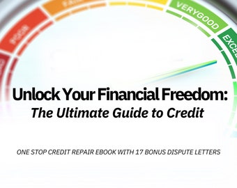 Peut inclure: Une illustration stylisée d'un compteur de vitesse avec une aiguille pointant vers la section verte "Excellent". Le texte "Unlock Your Financial Freedom: The Ultimate Guide to Credit" est sous le compteur de vitesse. Le texte "ONE STOP CREDIT REPAIR EBOOK WITH 17 BONUS DISPUTE LETTERS" est sous le texte.