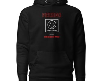 Missing Dopamine Hoodie