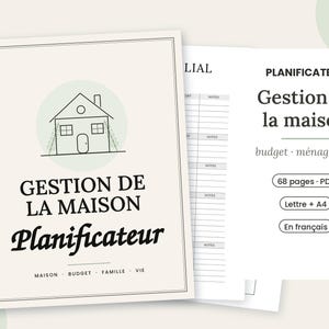 May include: A digital home management planner with a cream cover featuring a line drawing of a house and the text GESTION DE LA MAISON Planificateur. The document includes pages for budget, cleaning, and life organization, totaling 68 pages in PDF format.