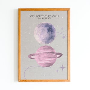 Love You to the Moon and to Saturn Nursery Wall Art Print Baby Girl Nursery Art Prints Wall Art Trendy Baby Room Nursery Decor Neutral