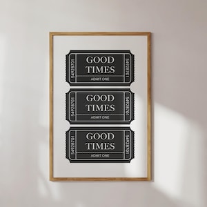 Good Times Ticket Print Black and White Wall Art Trendy Prints Retro Ticket Poster Printable Art Aesthetic Wall Art Prints Apartment Decor