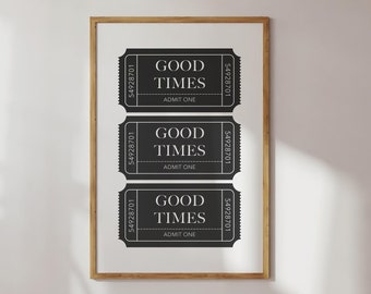 Good Times Ticket Print Black and White Wall Art Trendy Prints Retro Ticket Poster Printable Art Aesthetic Wall Art Prints Apartment Decor