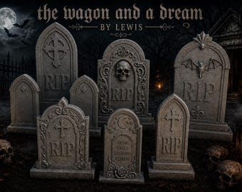 May include: A collection of seven gray stone-textured tombstones with arched tops, featuring carved details like crosses, a skull, a bat, and the text RIP. One central tombstone displays the text DUSK FALLS LEGENDS REMAIN. The text THE WAGON AND A DREAM BY LEWIS appears above.