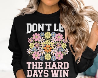 Camiseta con gráfico floral: mensaje positivo, camiseta inspiradora