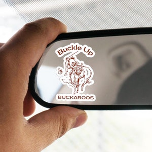 Buckle Up Buckaroo Sticker: Western Cowboy Car Decal