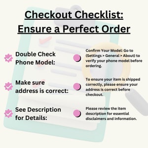 May include: A checklist graphic with the text "Checkout Checklist: Ensure a Perfect Order." The checklist includes reminders to double-check the phone model, address, and review the description for details. A magnifying glass is in the background.