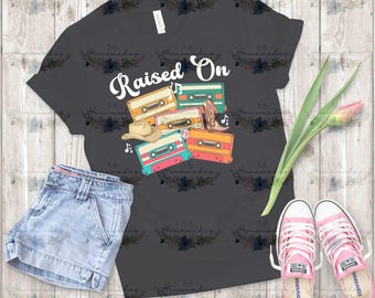 CUSTOM Raised on PNG File - Country Retro Cassette Tape PNG - White Font - Instant Digital Download